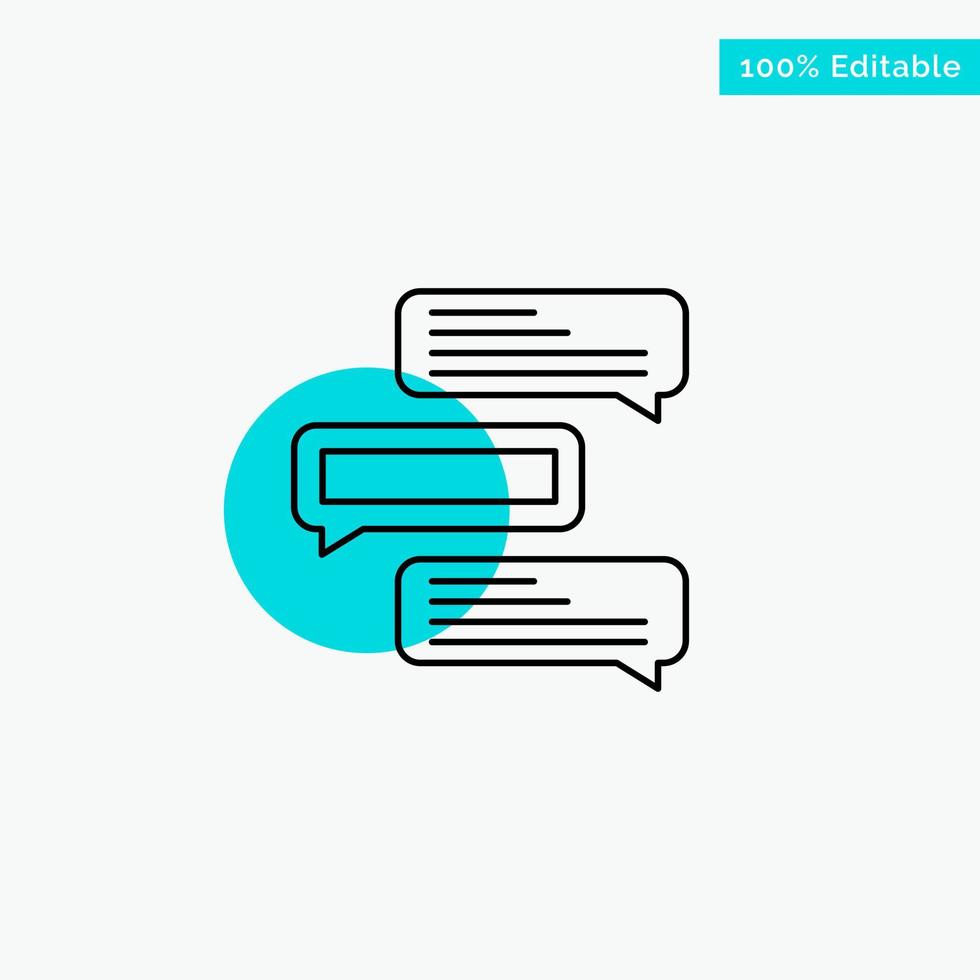 Chat Bubbles Comments Conversations Talks turquoise highlight circle point Vector icon