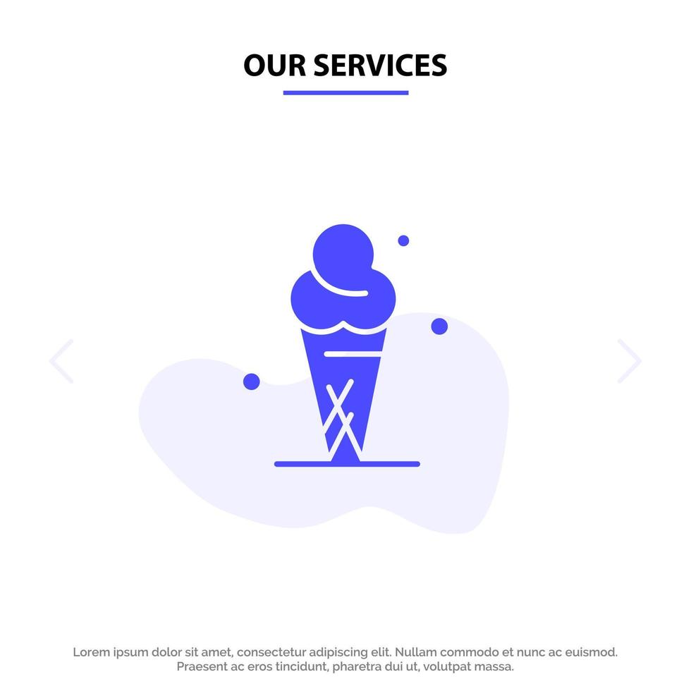 Our Services Ice Cream Cream Ice Cone Solid Glyph Icon Web card Template vector