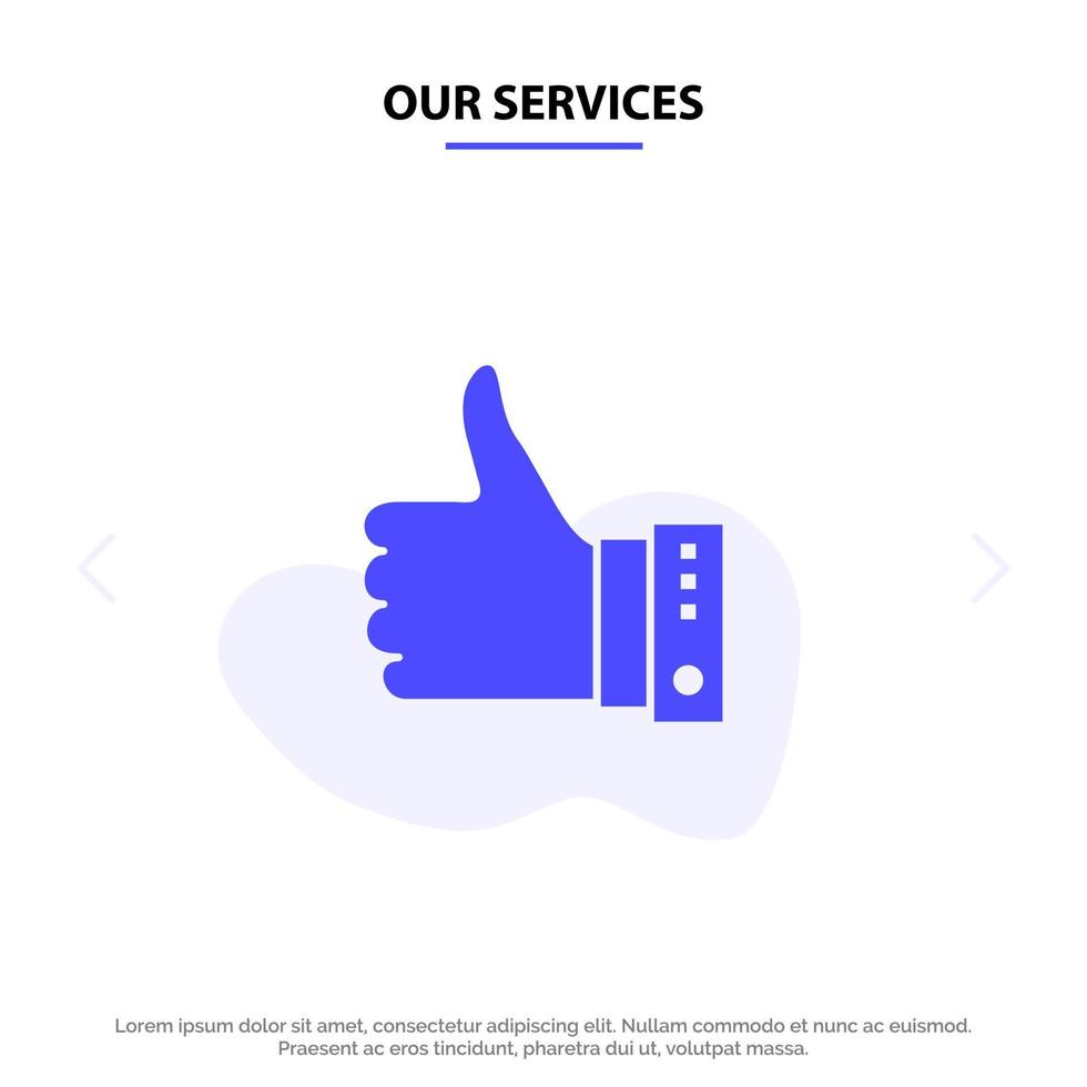 Our Services Like Finger Gesture Hand Thumbs Up Yes Solid Glyph Icon Web card Template vector