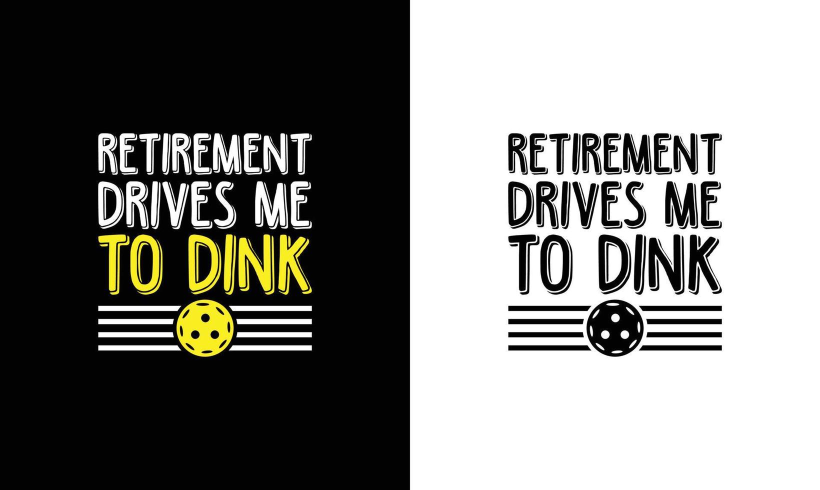 Pickleball Quote T shirt design, typography vector