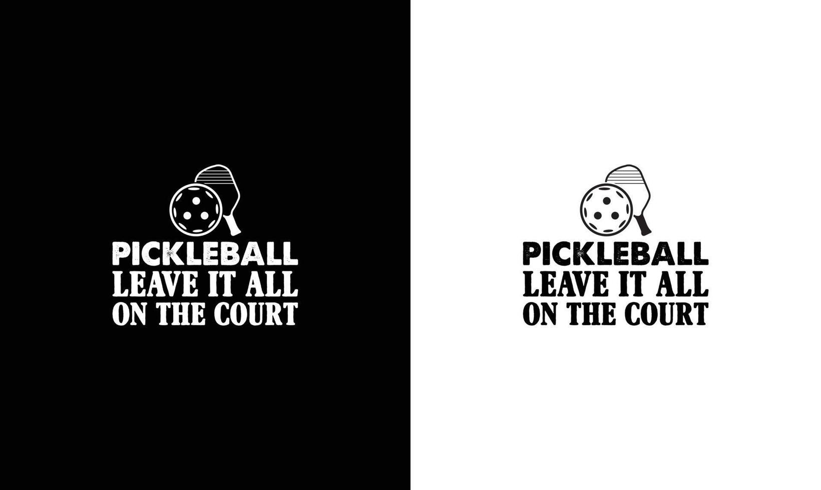 diseño de camiseta con cita de pickleball, tipografía vector