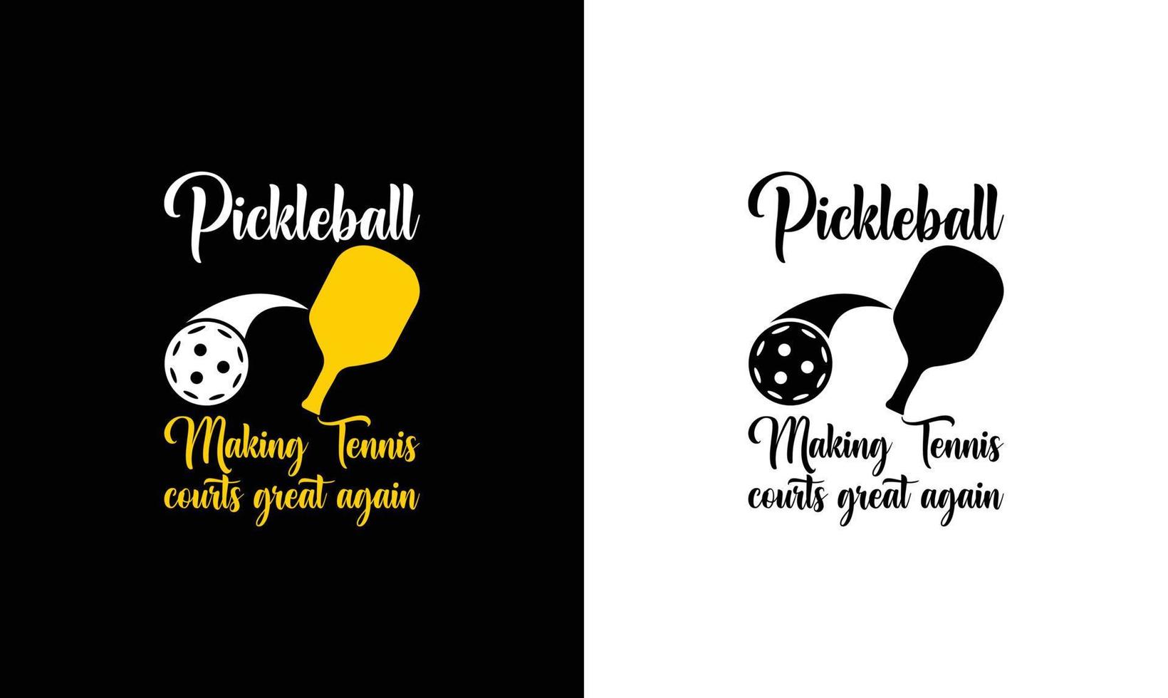 Pickleball Quote T shirt design, typography vector