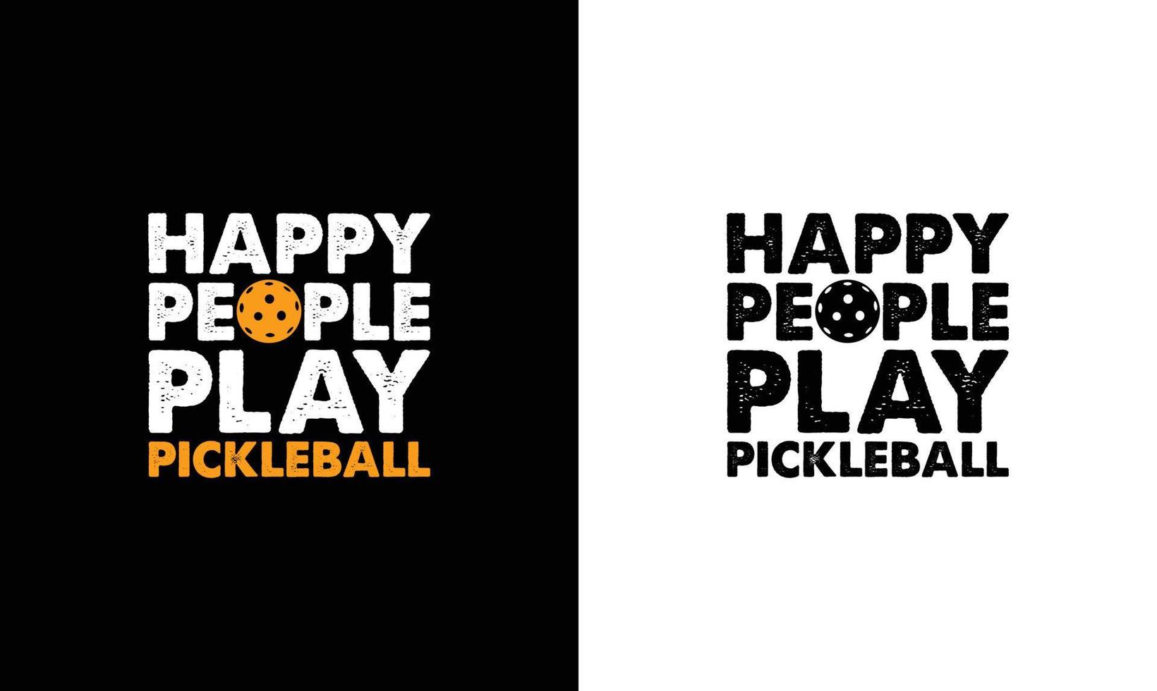 Pickleball Quote T shirt design, typography vector