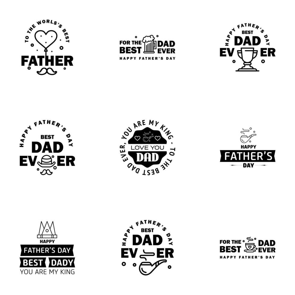 Happy fathers day 9 Black typography set Vector emblems Lettering for greeting cards banners tshirt design You are the best dad Editable Vector Design Elements