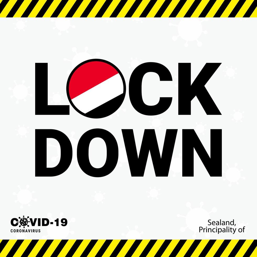 Coronavirus Principality of Sealand Lock DOwn Typography with country flag Coronavirus pandemic Lock Down Design vector