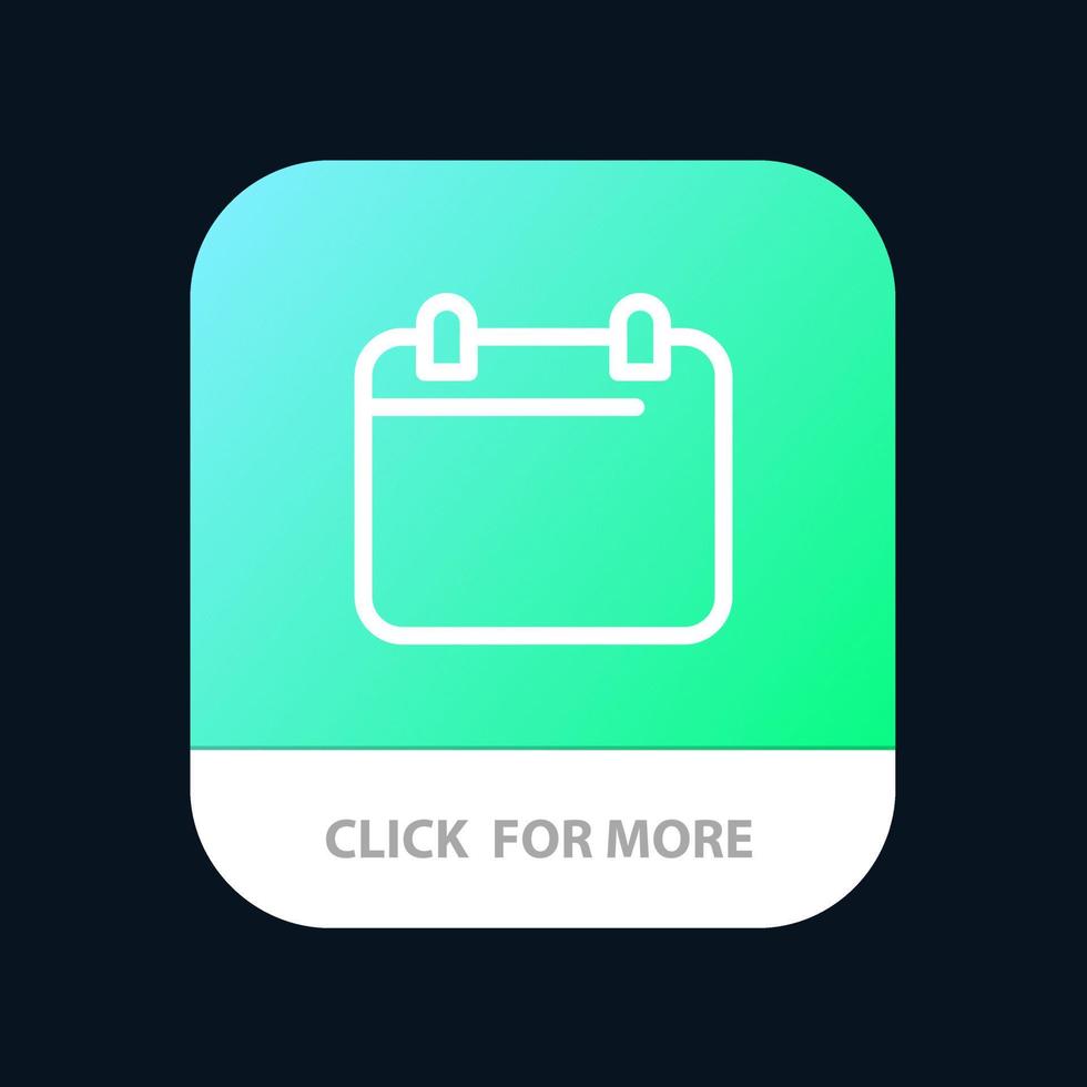 Calendar Day Date Year Mobile App Button Android and IOS Line Version vector
