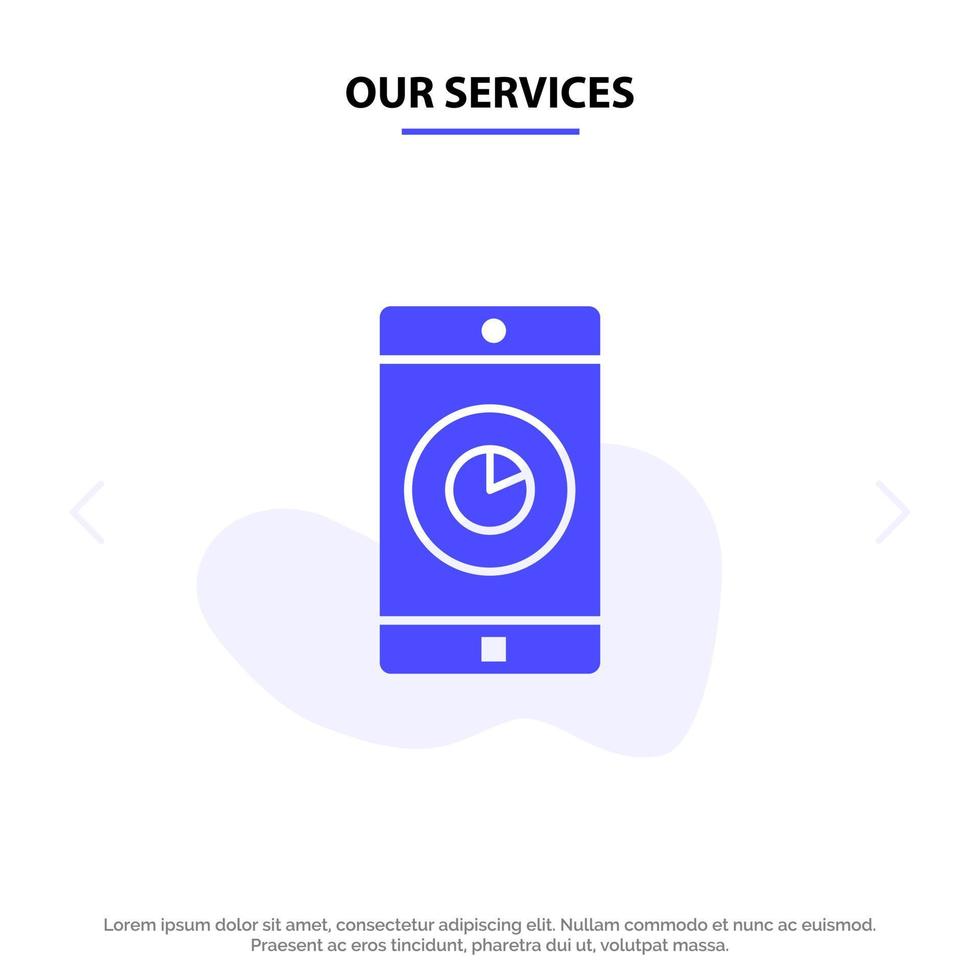 Our Services Application Mobile Mobile Application Time Solid Glyph Icon Web card Template vector