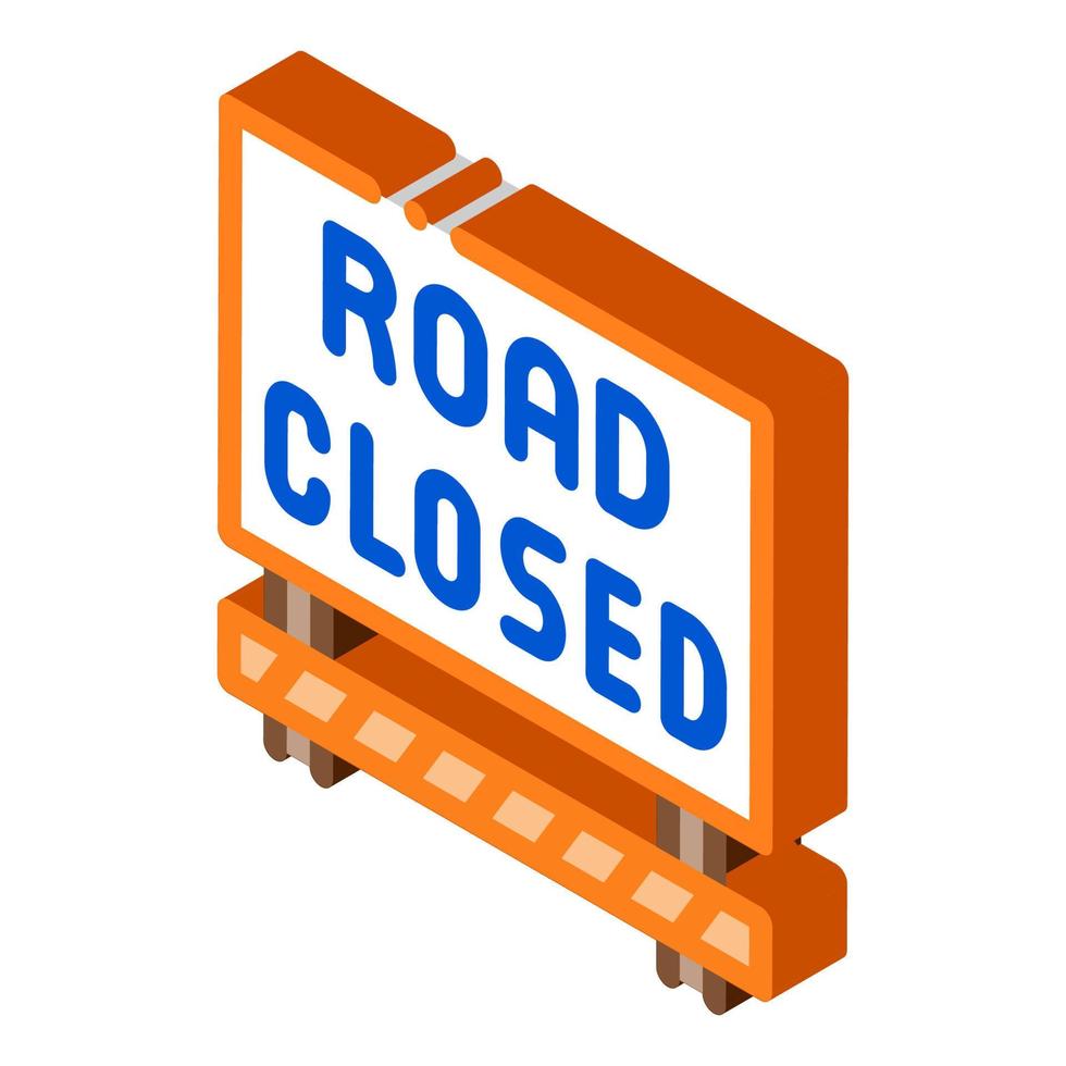 road closed sign isometric icon vector illustration