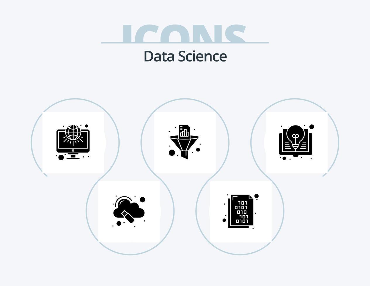 Data Science Glyph Icon Pack 5 Icon Design. idea. funnel. global. filter. data filter vector