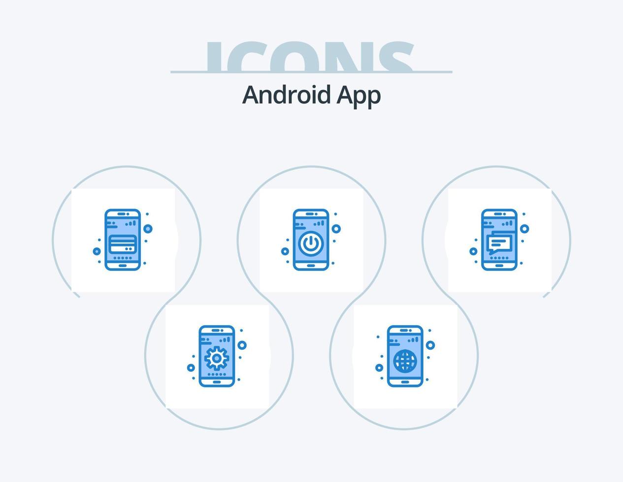 Android App Blue Icon Pack 5 Icon Design. mobile. turn on. atm card. turn off. app vector