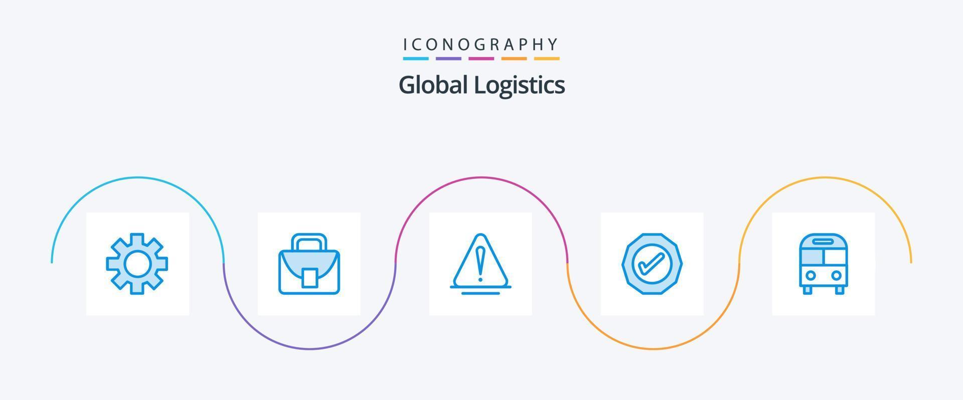 Global Logistics Blue 5 Icon Pack Including bus. tick. alert. success. logistic vector