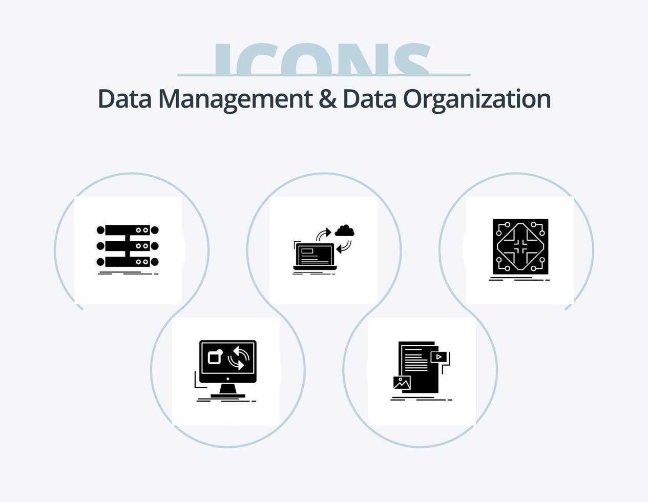 Data Management And Data Organization Glyph Icon Pack 5 Icon Design. data. sync. media. data. rack vector