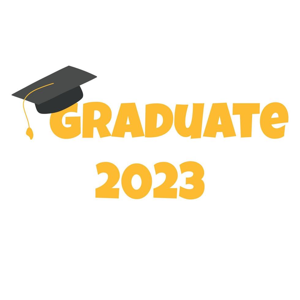 Lettering Graduate 2023. Class of 2023. End of school or last day of school. Vector illustration. Flat cartoon style.