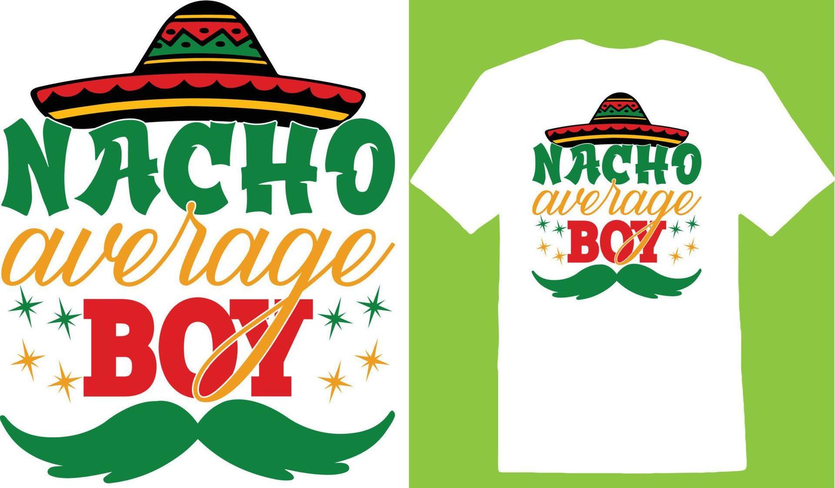 Nacho Average Boy  Cinco Day T-shirt vector