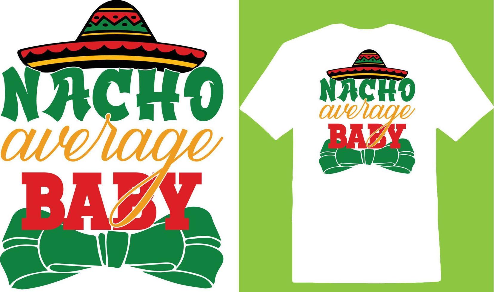 nacho promedio bebé cinco día camiseta vector