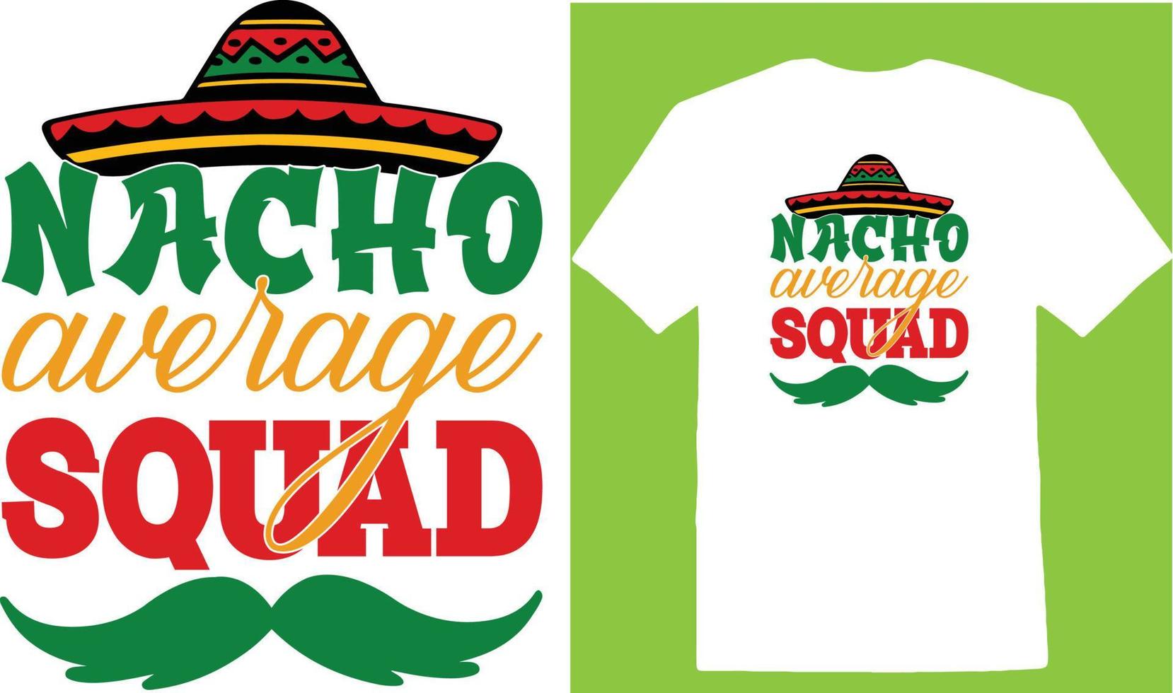 camiseta de cinco dias de escuadrón promedio de nacho vector