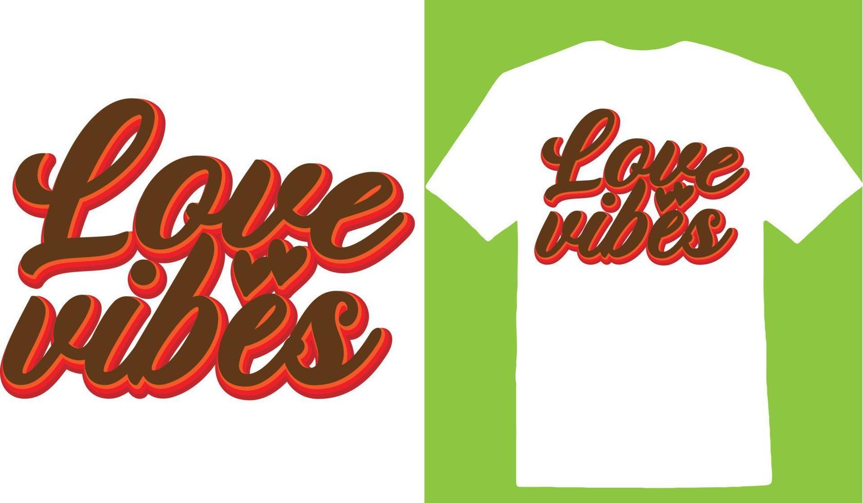 Love Vibes Valentine Day T-shirt vector
