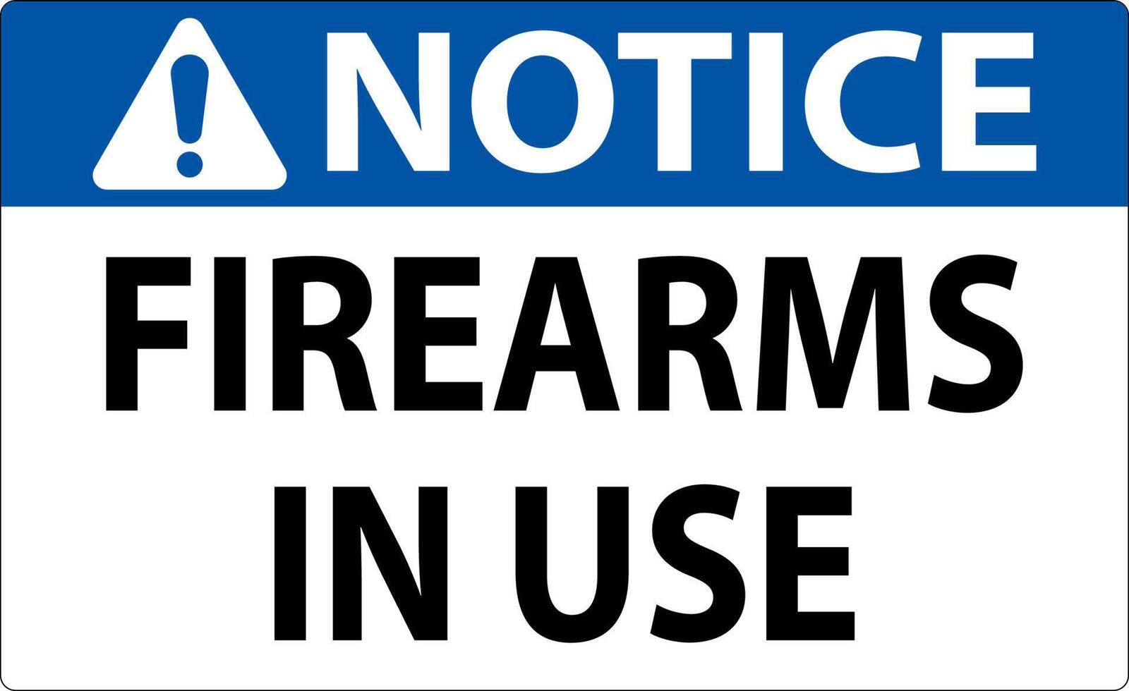 Notice Firearms Allowed Sign Firearms In Use vector