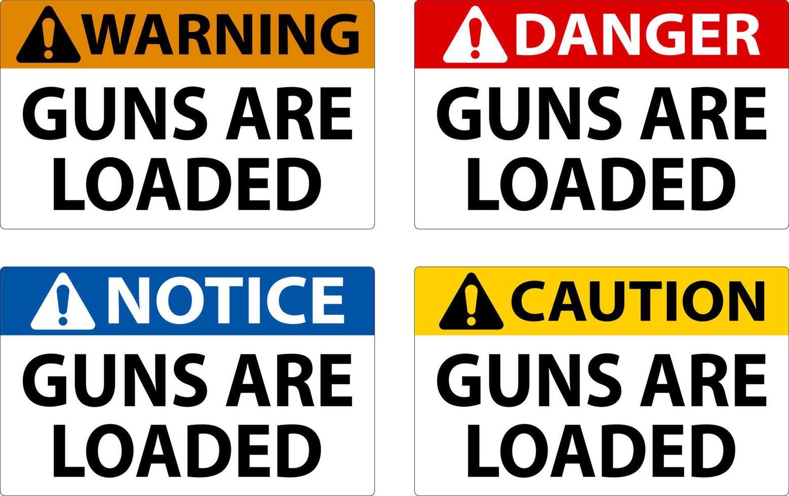 Danger Gun Owner Sign, Guns Are Loaded vector
