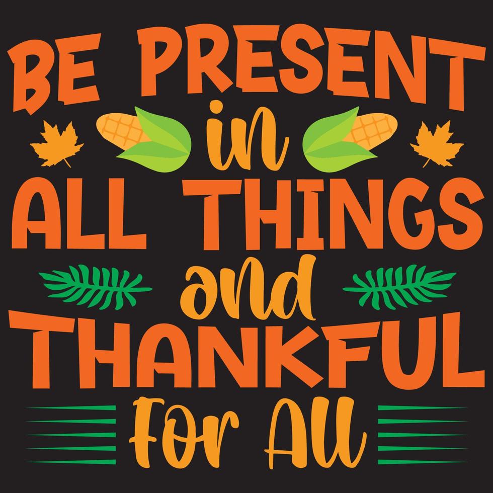 Thanksgiving t shirt design with Thanksgiving elements or Hand drawn Thanksgiving typography design or Happy thanksgiving vector poster design