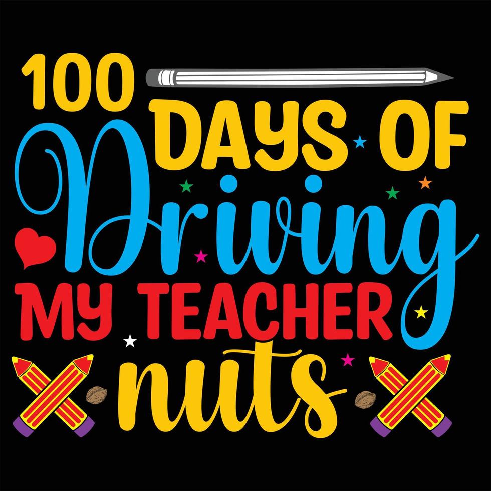 100 days of school lettering typography t shirt design or Calligraphic 100 days of school background vector