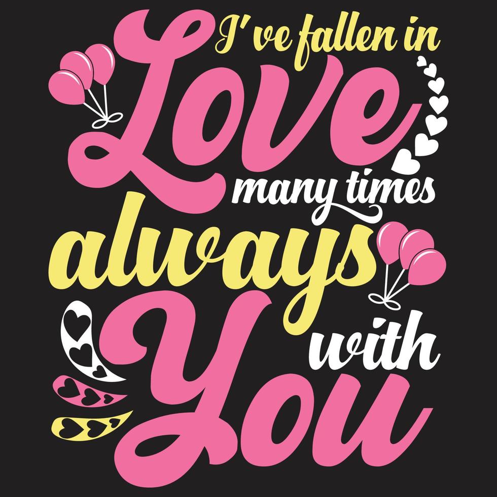 Happy valentines day typography lettering romantic lettering of love tshirt vector