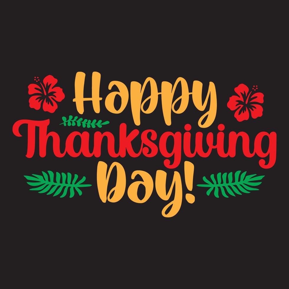 Thanksgiving t shirt design with Thanksgiving elements or Hand drawn Thanksgiving typography design or Happy thanksgiving vector poster design