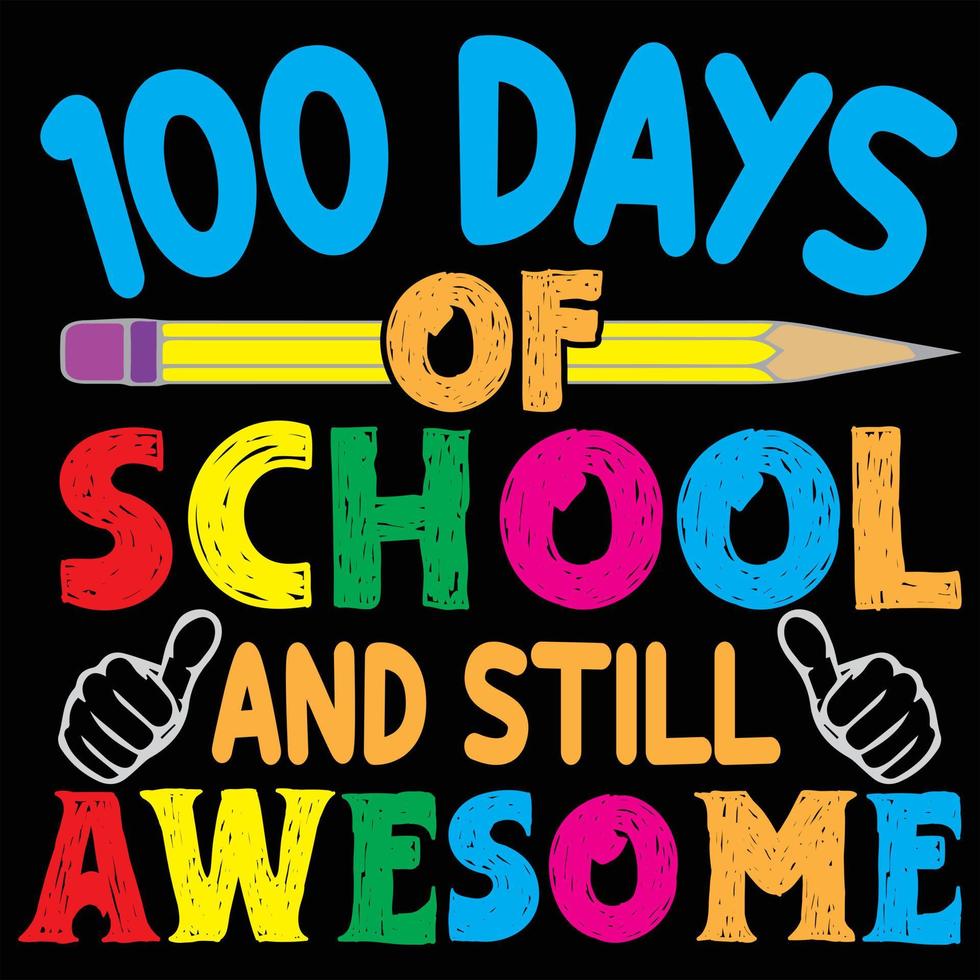 100 days of school lettering typography t shirt design or Calligraphic 100 days of school background vector