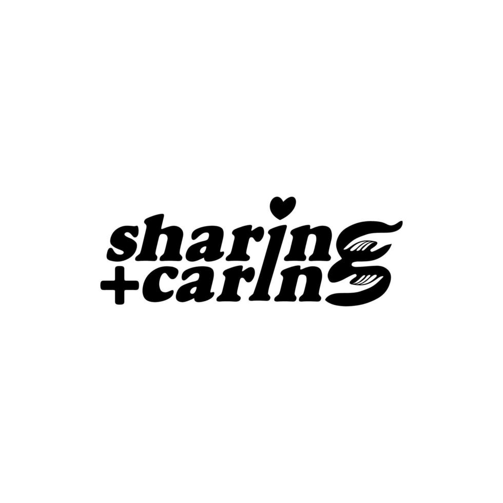 Sharing is Caring Text Illustration. Letter Expression for Logo, Poster or Graphic Design Element. Vector Illustration