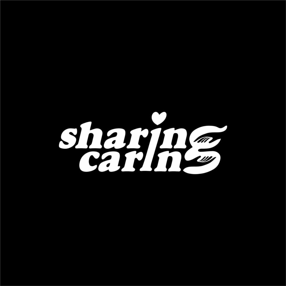 Sharing is Caring Text Illustration. Letter Expression for Logo, Poster or Graphic Design Element. Vector Illustration