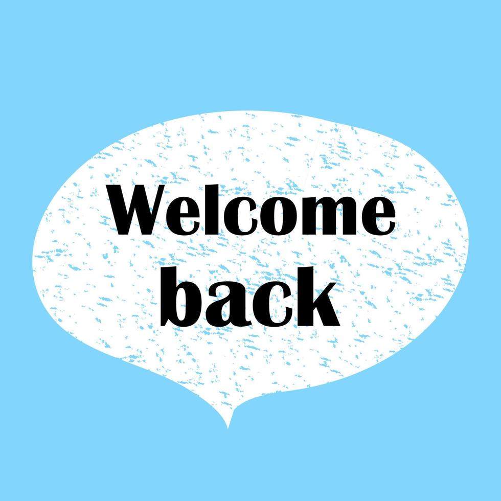 Welcome Back. We Are Open Sign. Business concept vector