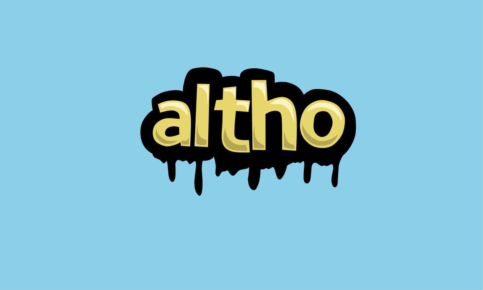 ALTHO writing vector design on a blue background