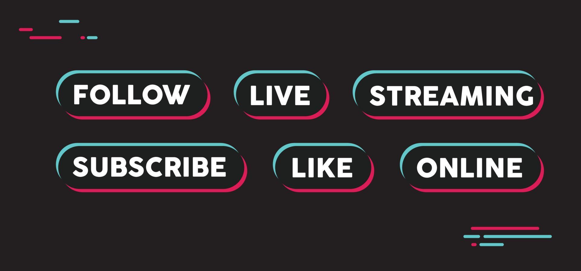 Social media call to action buttons. Streaming live online, follow, like and subscribe. vector