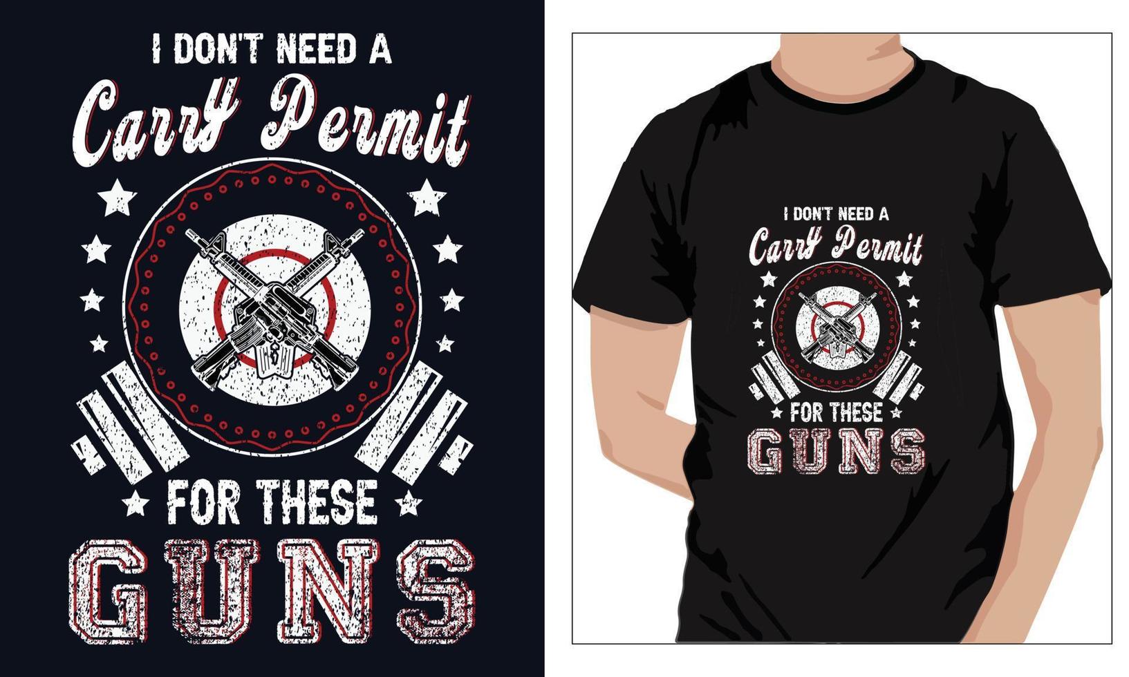 Gym Fitness t-shirts Design I Don T Need A Carry Permit For These Guns vector