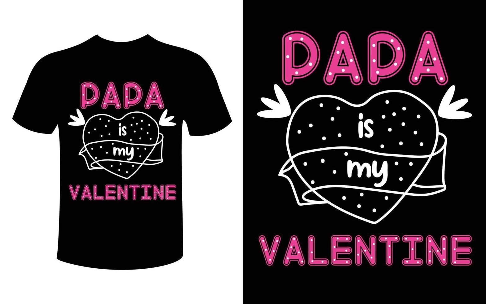 papa is my valentine vector