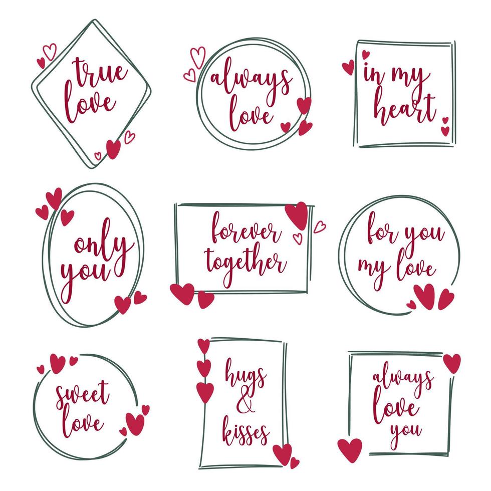 Set frames with hearts and quotes Words declaration of love vector