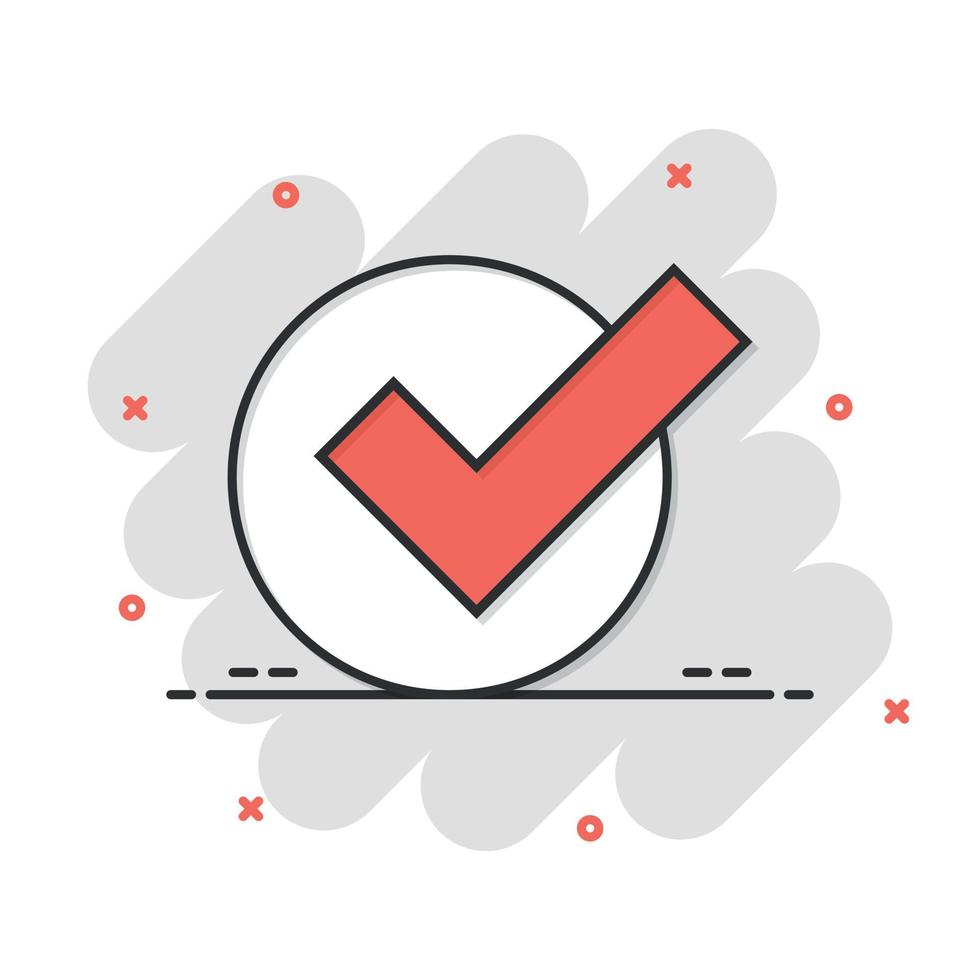 Check mark sign icon in comic style. Confirm button cartoon vector illustration on white isolated background. Accepted splash effect business concept.