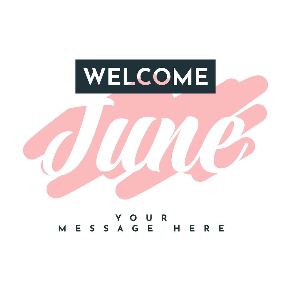 Welcome to june template design vector