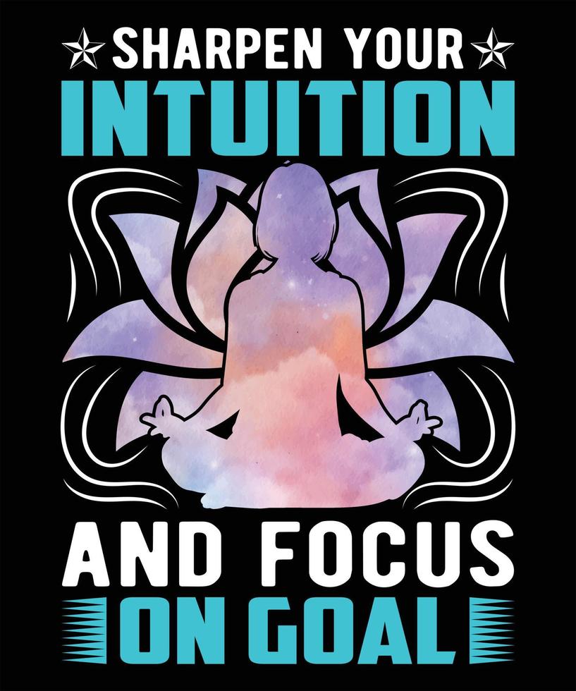 Sharpen Your Intuition And Focus On Goal Graphic Vector Tshirt Illustration