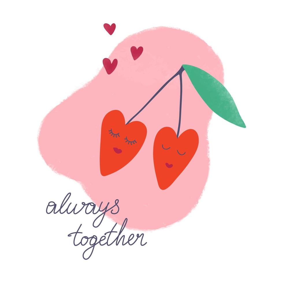 Valentine's day card template with lettering. Always together. Cute doodle cherries. Hand drawn vector illustration.