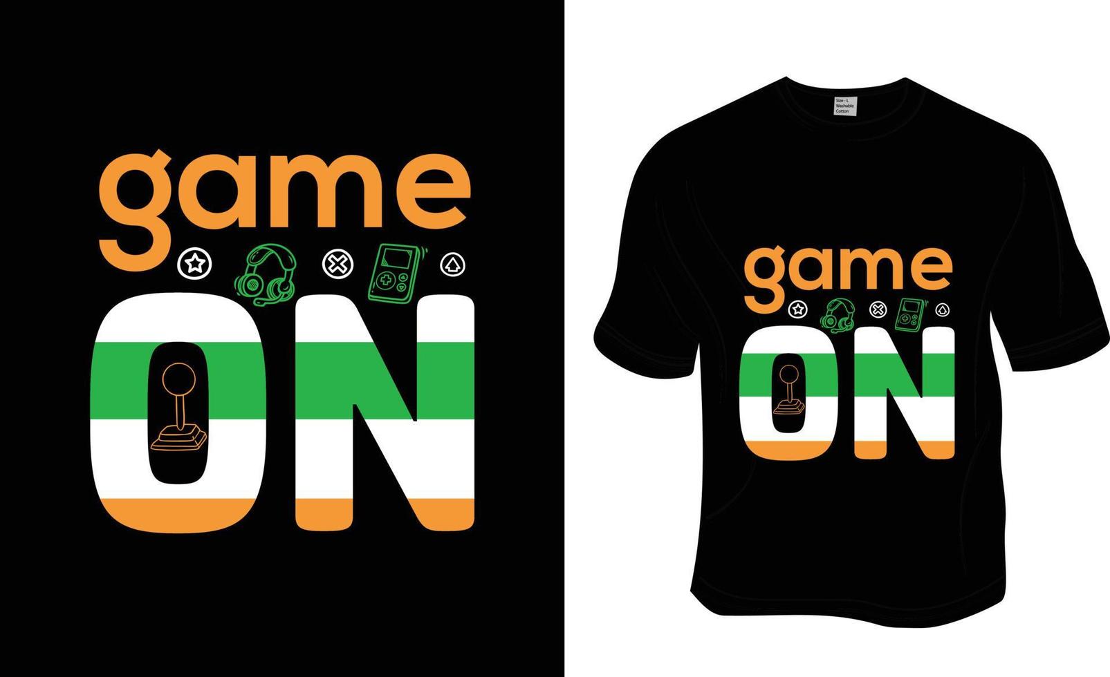 Game on, SVG, a Gaming t-shirt design. Ready to print for apparel, poster, and illustration. Modern, simple, lettering. vector