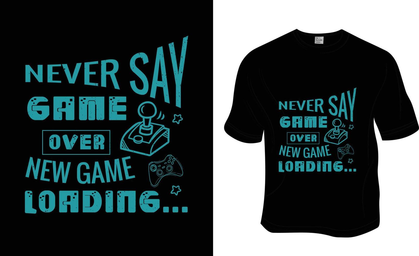 Never say game over new game loading..., SVG, or Gaming t-shirt design. Ready to print for apparel, poster, and illustration. Modern, simple, lettering. vector