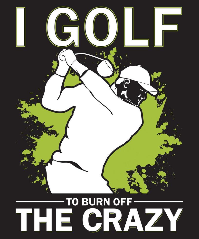golf para quemar la plantilla de diseño de camiseta loca vector