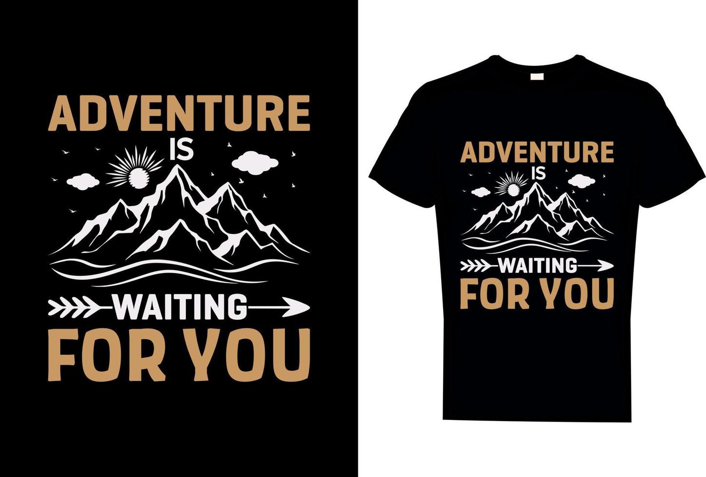 Adventure is waiting for you t shirt vector