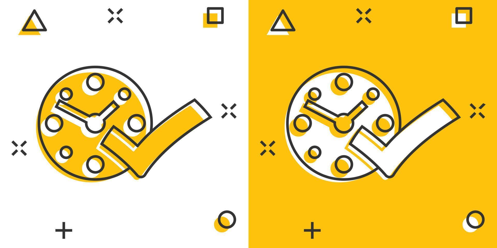 Clock check mark icon in comic style. Timer approval cartoon vector illustration on white isolated background. Confirm splash effect business concept.