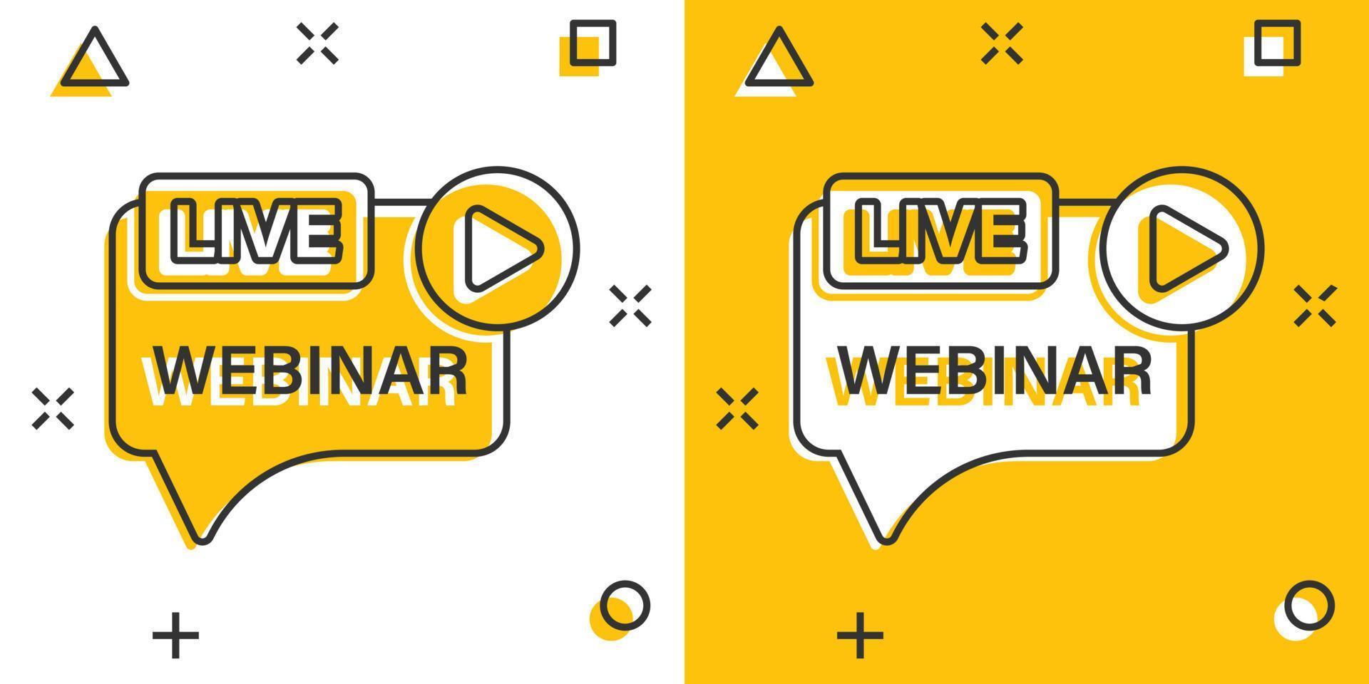 Live webinar icon in comic style. Online training cartoon vector illustration on isolated background. Conference stream splash effect sign business concept.