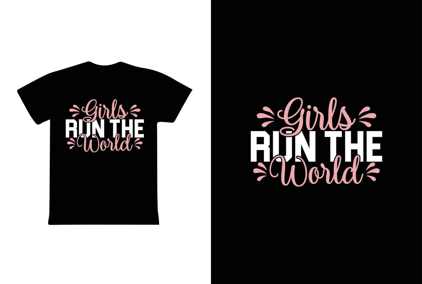 Girls Run The World. Women's day 8 march t-shirt design template vector