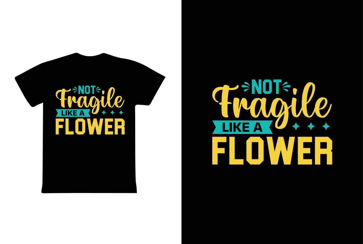 Not Fragile Like A Flower. Women's day 8 march t-shirt design template vector