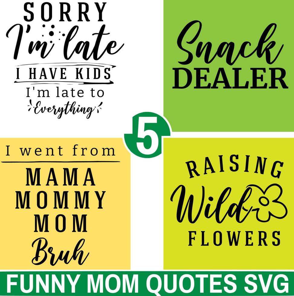 SVG Vector Graphic Pack Funny sarcastic Mom Sayings and Hand-Drawn Illustrations - Ideal for Mugs, Banners, and Stickers