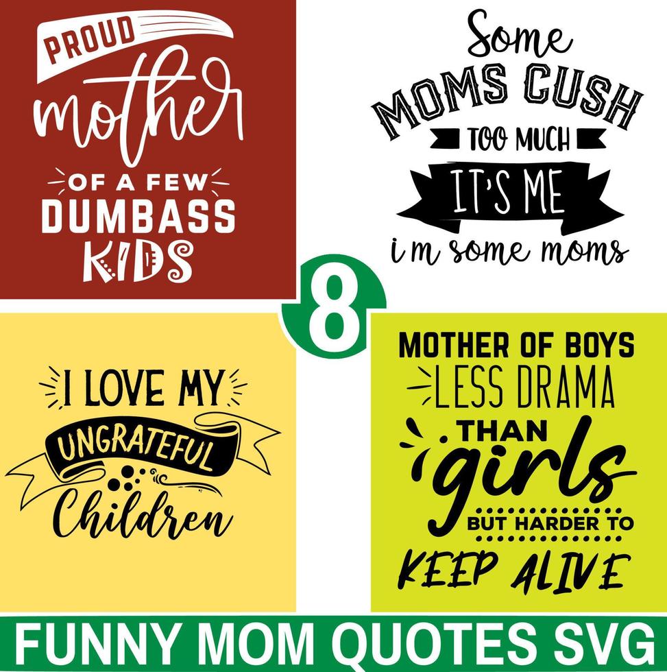 SVG Vector Graphic Collection Funny mom Quotes and Drawings - Ideal for Greeting Cards, Tote Bags, and More